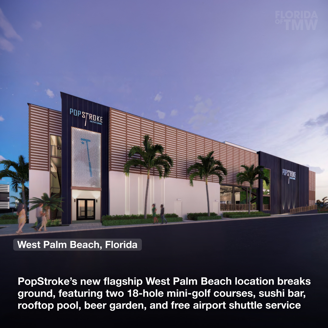 PopStroke’s new flagship West Palm Beach location breaks ground, featuring two 18-hole mini-golf courses, sushi bar, rooftop pool, beer garden, and free airport shuttle service