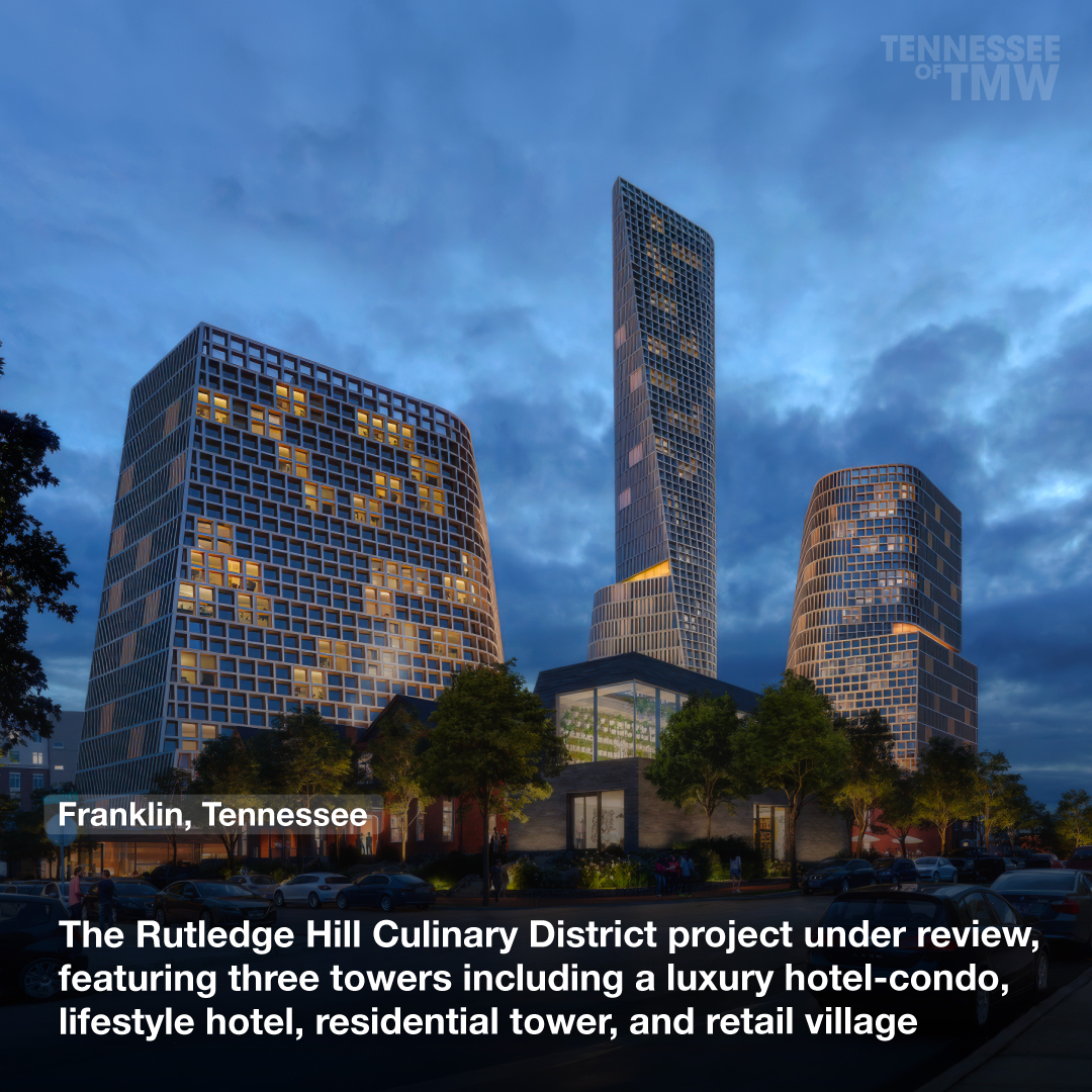 The Rutledge Hill Culinary District project under review, featuring three towers including a luxury hotel-condo, lifestyle hotel, residential tower, and retail village