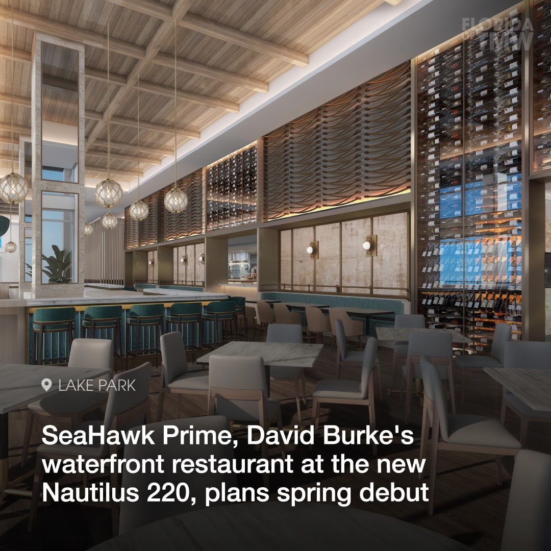 SeaHawk Prime, David Burke's waterfront restaurant at the new Nautilus 220, plans spring debut