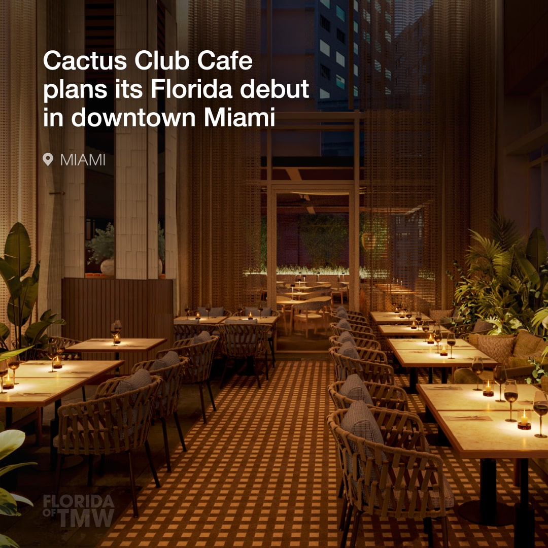 Cactus Club Cafe plans its Florida debut in downtown Miami
