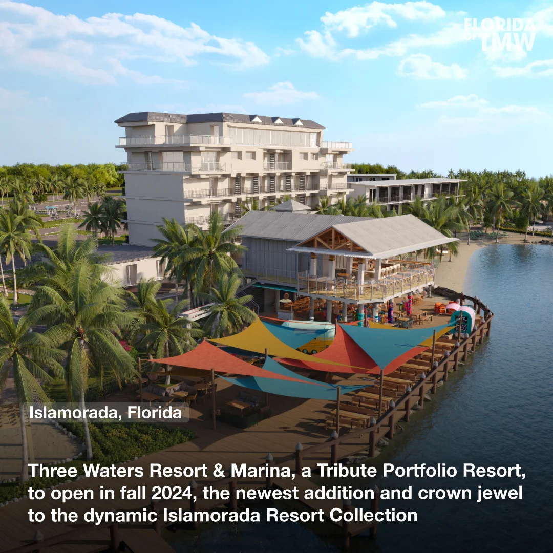 Three Waters Resort & Marina, a Tribute Portfolio Resort, to open in fall 2024, the newest addition and crown jewel to the dynamic Islamorada Resort Collection