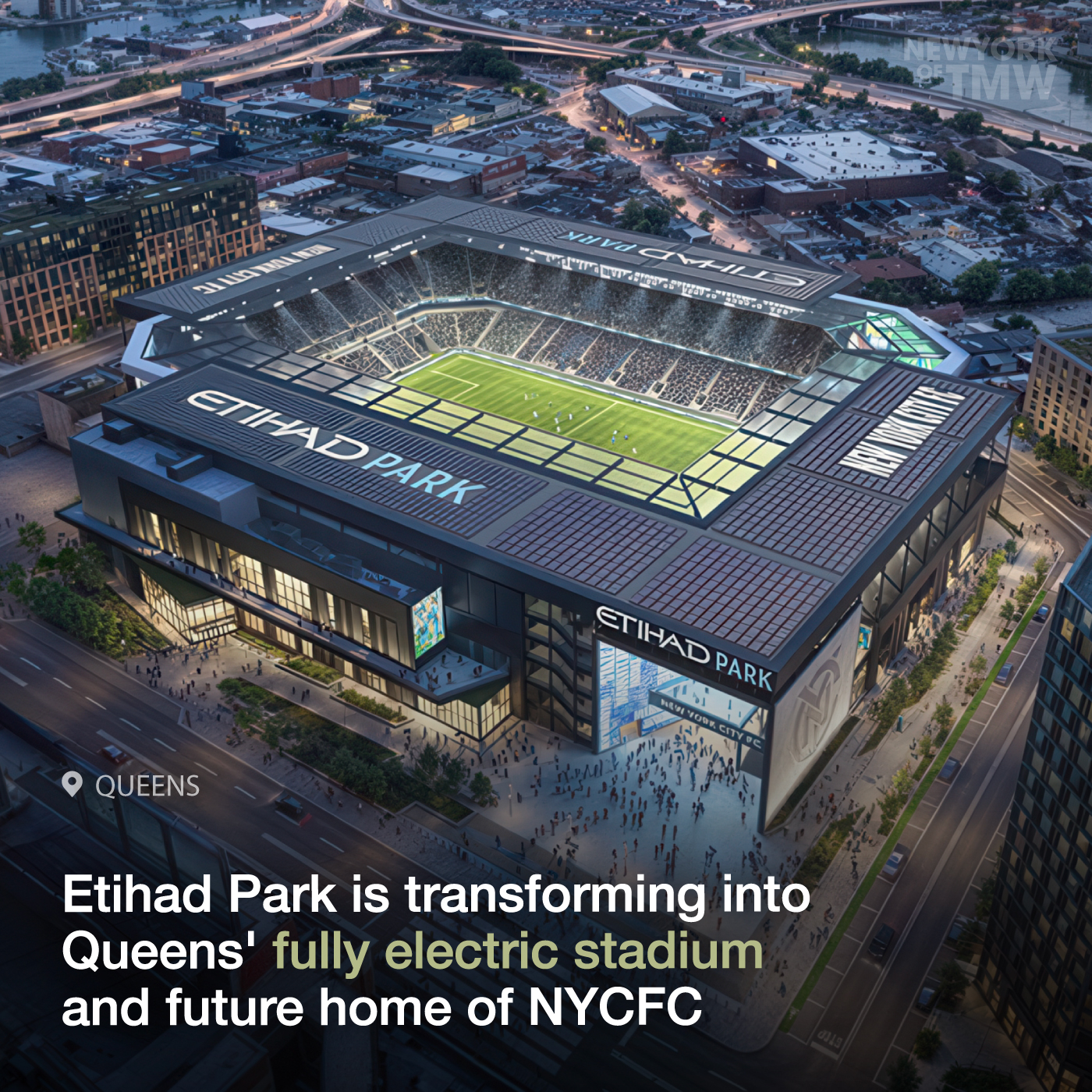 Etihad Park is transforming into Queens' fully electric stadium and future home of NYCFC