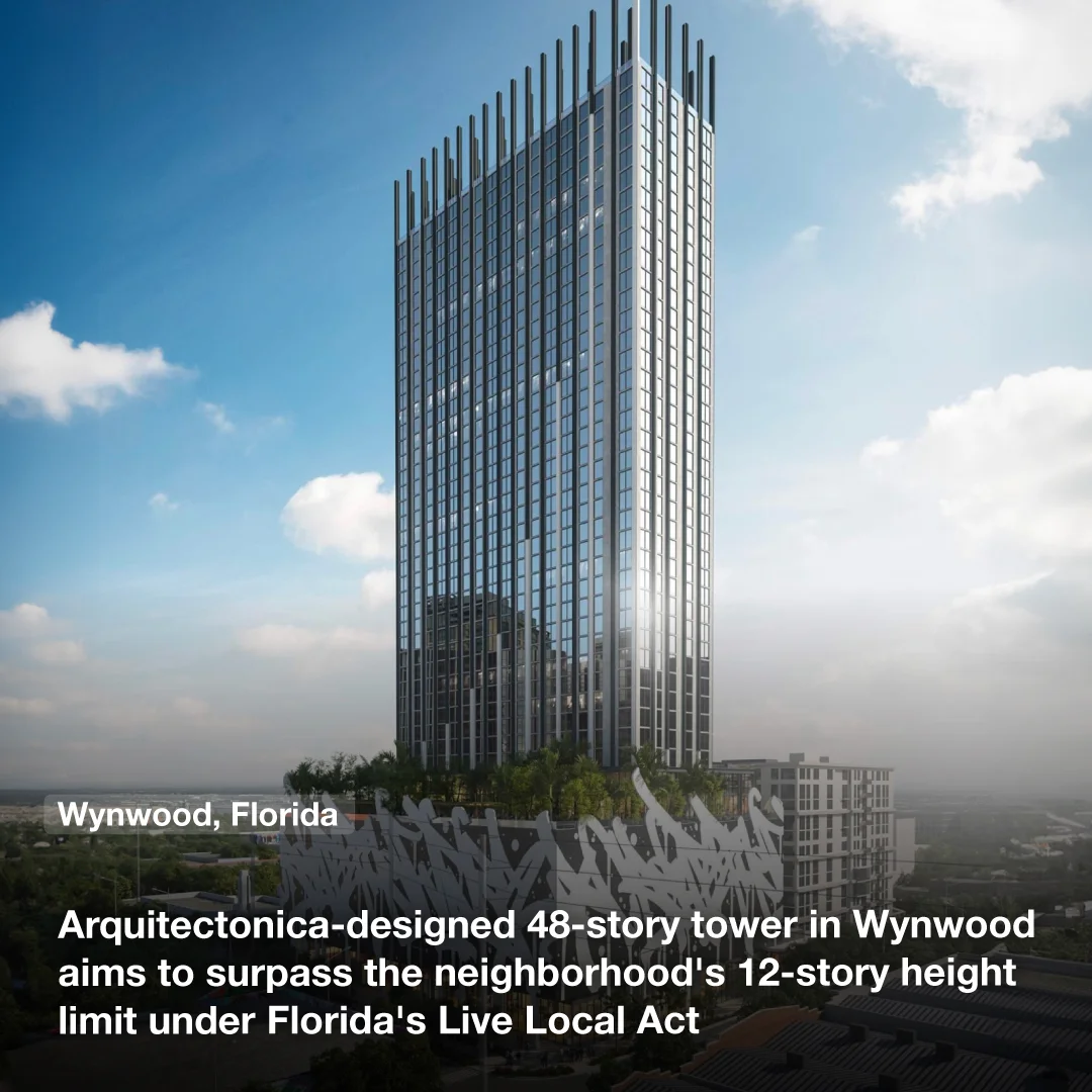 Arquitectonica-designed 48-story tower in Wynwood aims to surpass the neighborhood's 12-story height limit under Florida's Live Local Act