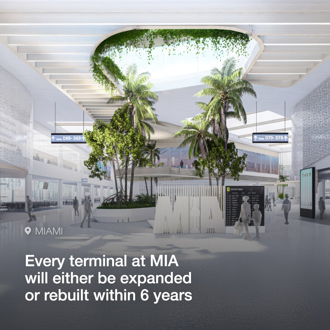 Every terminal at Miami International Airport will either be expanded or rebuilt within 6 years