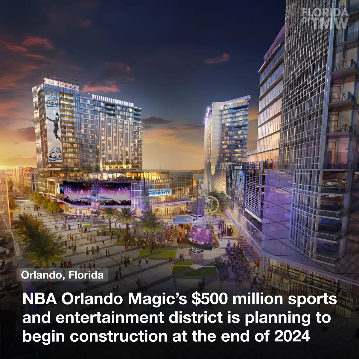 Orlando Magic’s $500 million sports and entertainment district plans to begin construction in 2024 