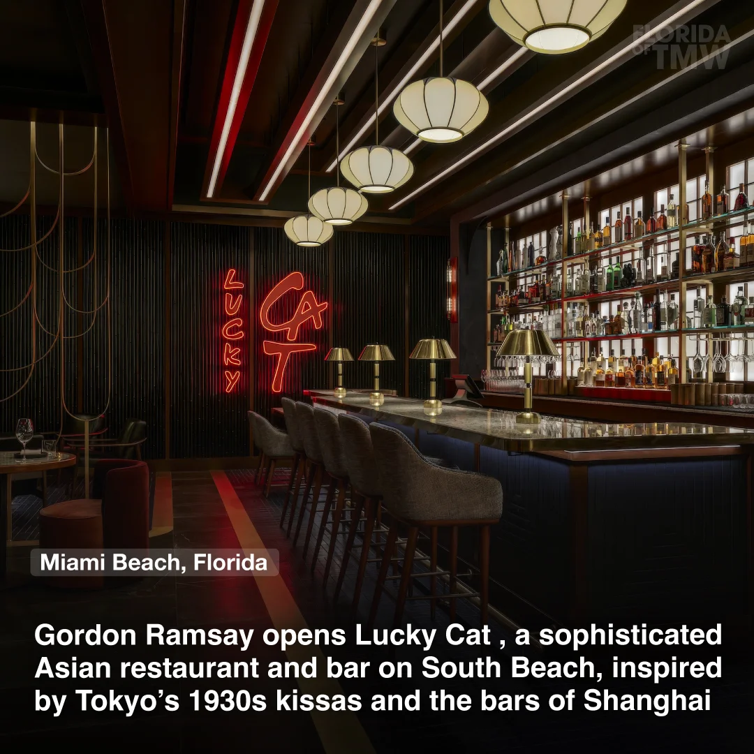 Gordon Ramsay opens Lucky Cat, a sophisticated Asian restaurant and bar on South Beach, inspired by Tokyo’s 1930s kissas and the bars of Shanghai