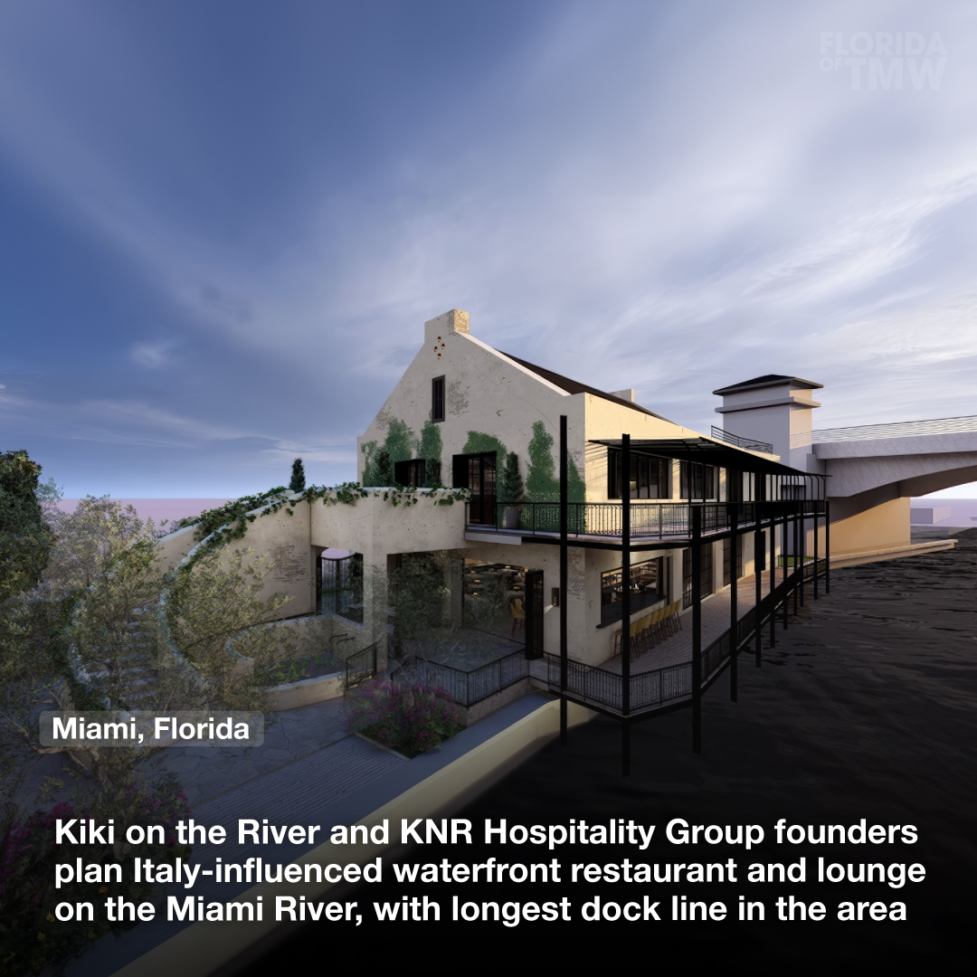 Kiki on the River and KNR Hospitality Group founders plan Italy-influenced waterfront restaurant and lounge on the Miami River, with the longest dock line in the area