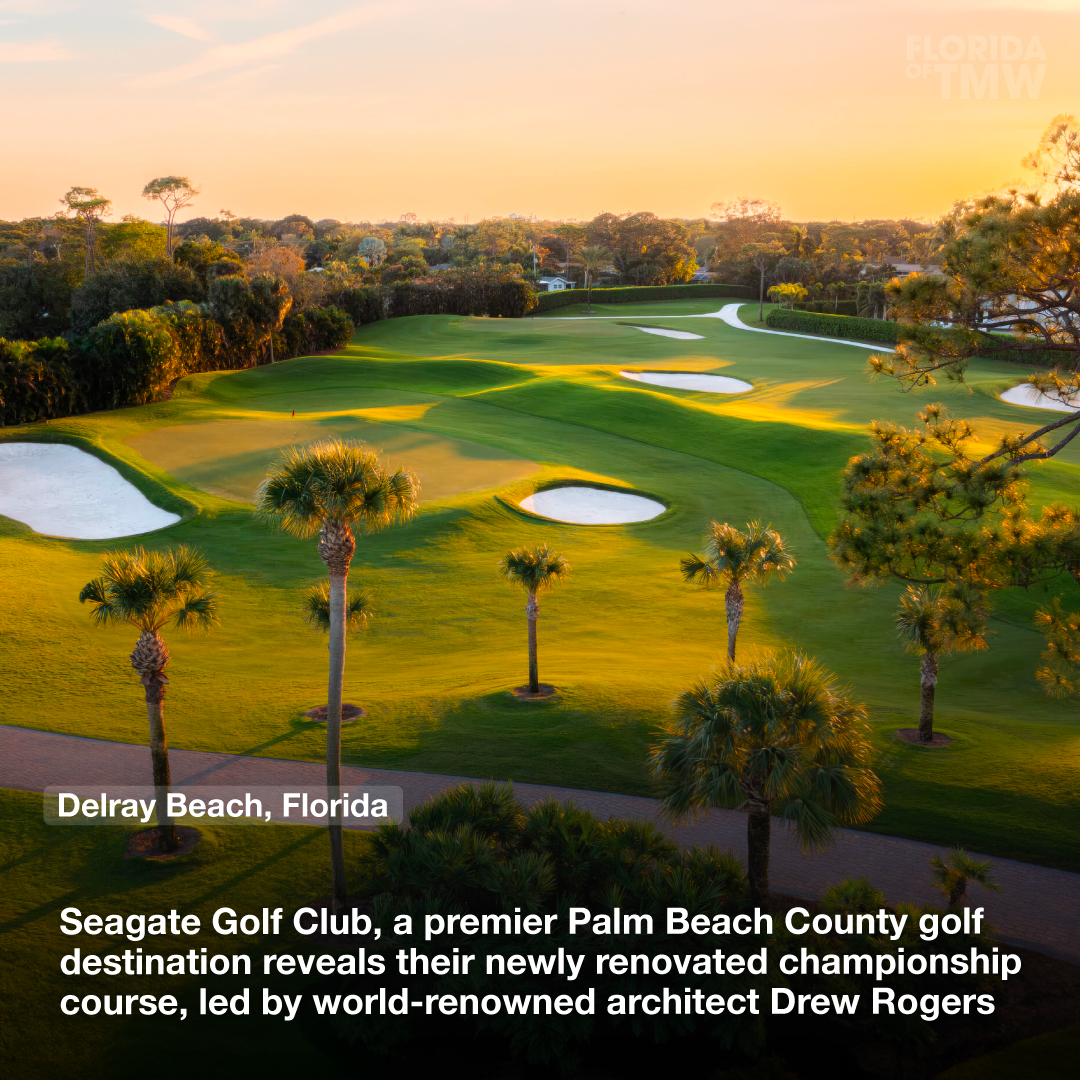 Seagate Golf Club, a premier Palm Beach County golf destination reveals their newly renovated 18-hole championship course, led by world-renowned architect Drew Rogers