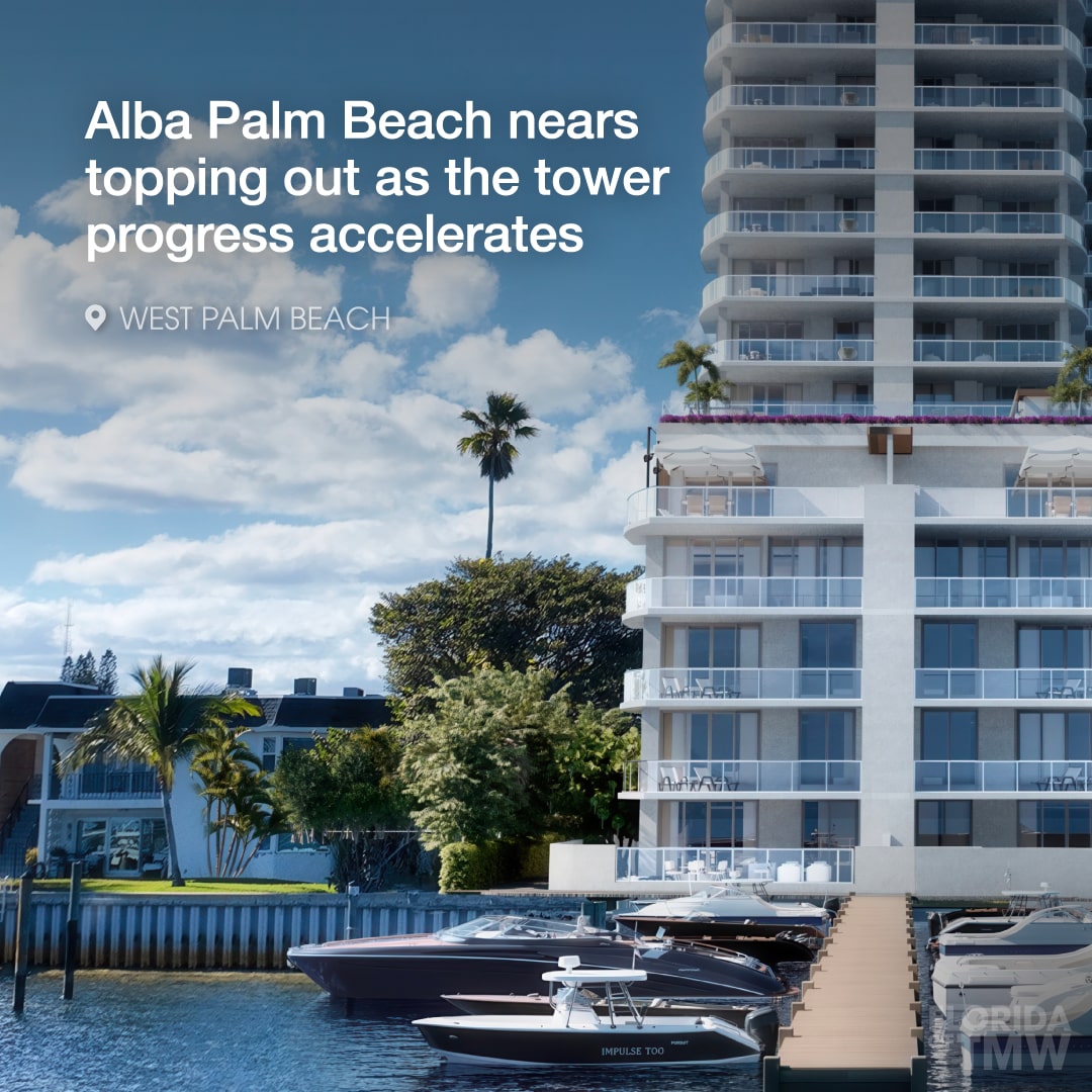 Alba Palm Beach nears topping out as the tower progress accelerates