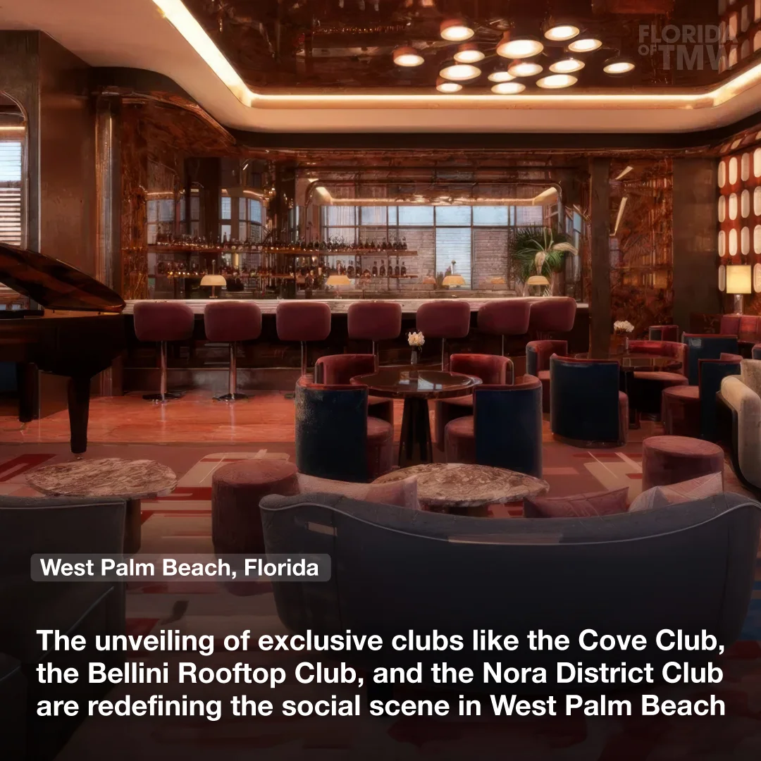 The unveiling of exclusive clubs like the Cove Club, the Bellini Rooftop Club, and the Nora District Club are redefining the social scene in West Palm Beach