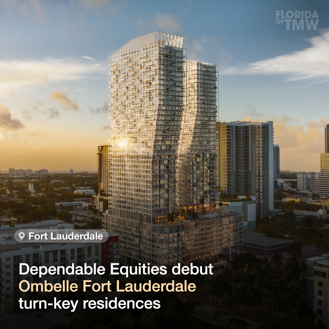 Dependable Equities debut Ombelle Fort Lauderdale turn-key residences