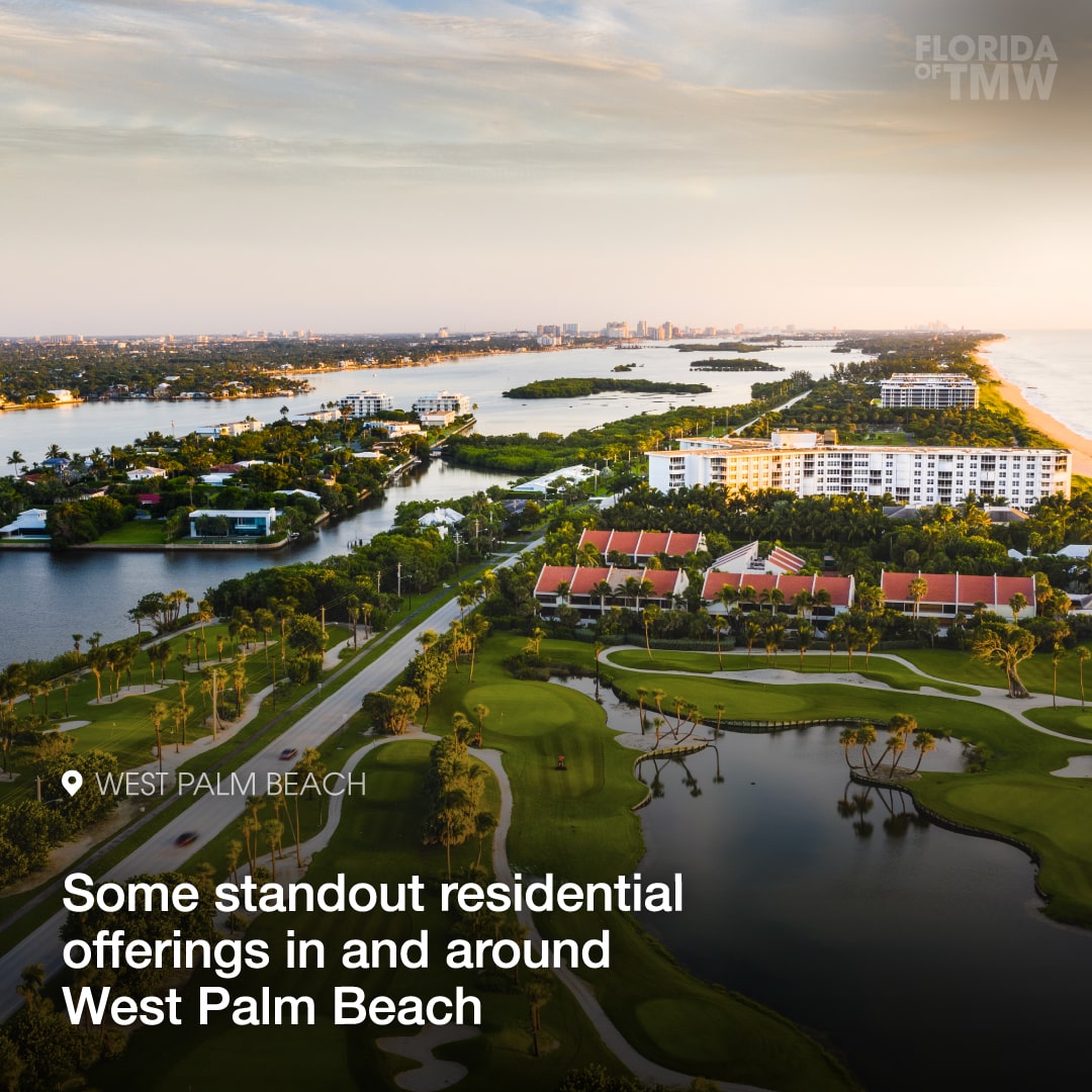 Some standout residential offerings in and around West Palm Beach