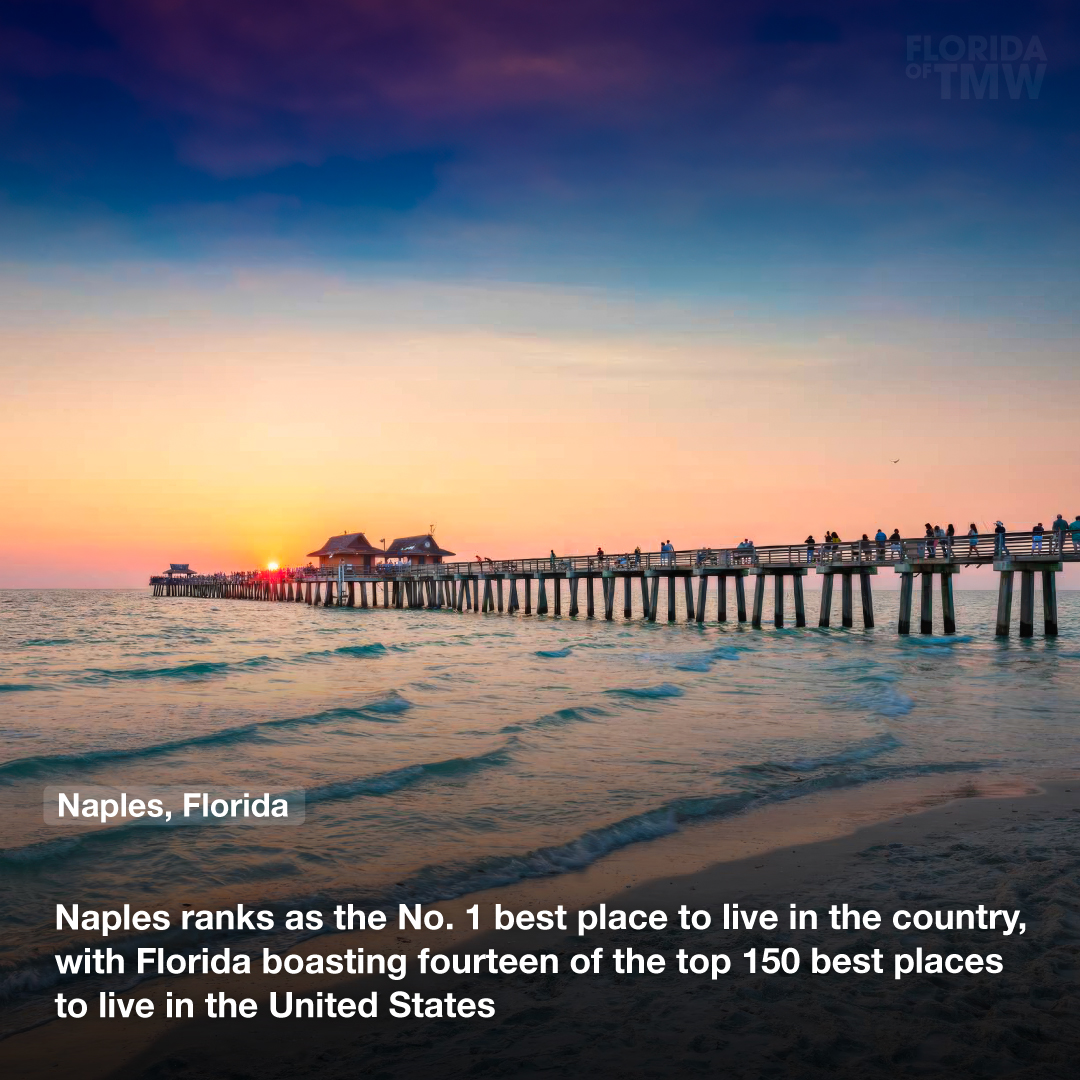 Naples ranks as the No. 1 best place to live in the country, with Florida boasting fourteen of the top 150 best places to live in the United States